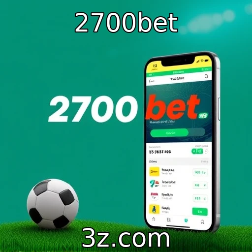 Mercado em Ascensão: A Revolução das Apostas Esportivas no Brasil : 2700bet